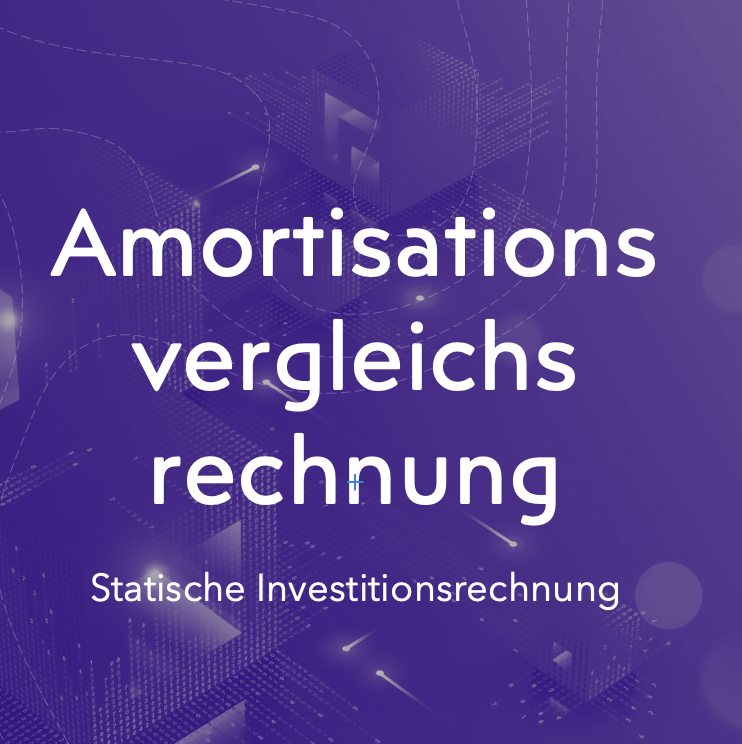  Statische Investitionsrechnung - Amortisationsrechnung