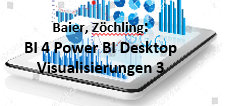 Business Intelligence 4: Power BI Desktop Übungen zu Visualisierungen Geografische Analyse, Online Shop Analyse