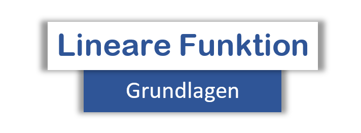 Lineare Funktion - Grundlagen